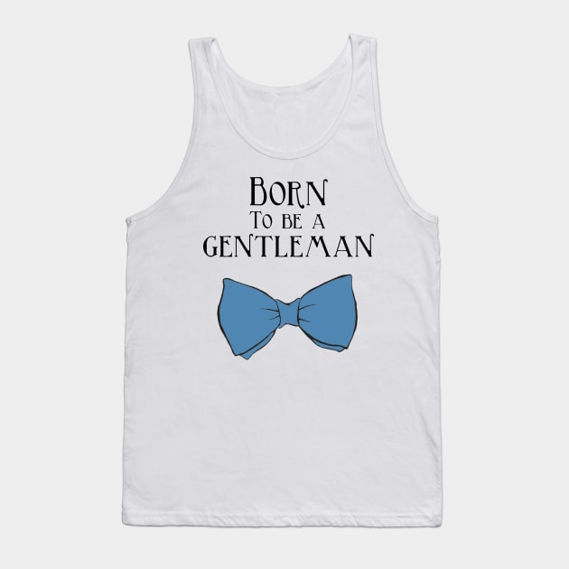 Born to be a Gentleman - Blue Tank Top by InspiredQuotes